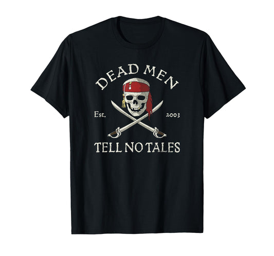 Pirate Adventure Fan Apparel  Dead Men Tell No Tales Tee - T-Shirt, Sweatshirt, Hoodie