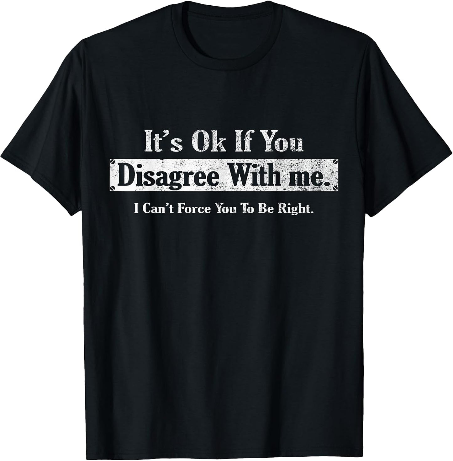 It's Ok If You Disagree With Me By Charif - Adult & Kids T-Shirts, Sweatshirts & Hoodies apparel design preview 1