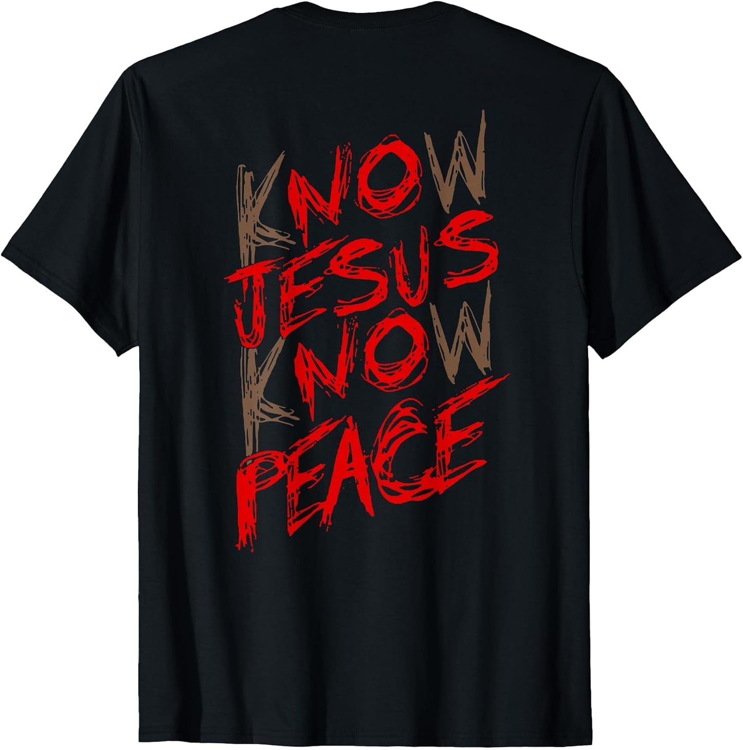 Funny Know Jesus Peace - Adult & Kids T-Shirts, Sweatshirts & Hoodies apparel design preview 1