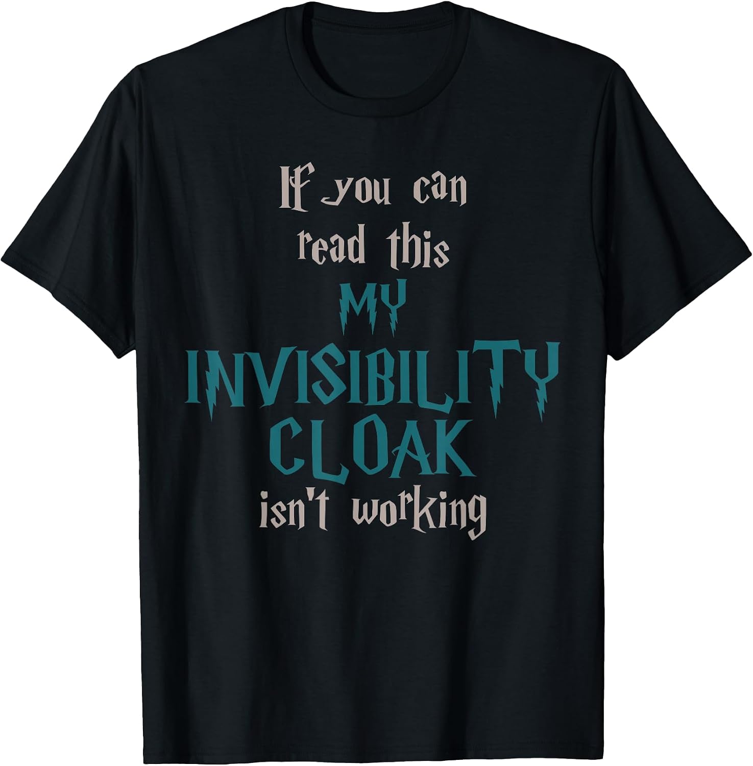 If You Can Read This My Invisibility Cloak Gifts - Adult & Kids T-Shirts, Sweatshirts & Hoodies apparel design preview 1