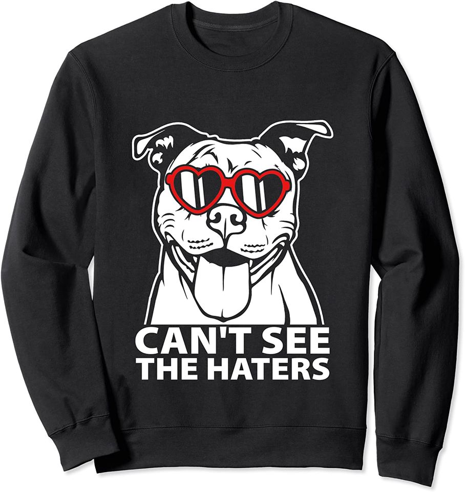 Can't See The Haters Pitbull With Glasses - Adult & Kids T-Shirts, Sweatshirts & Hoodies apparel design preview 1
