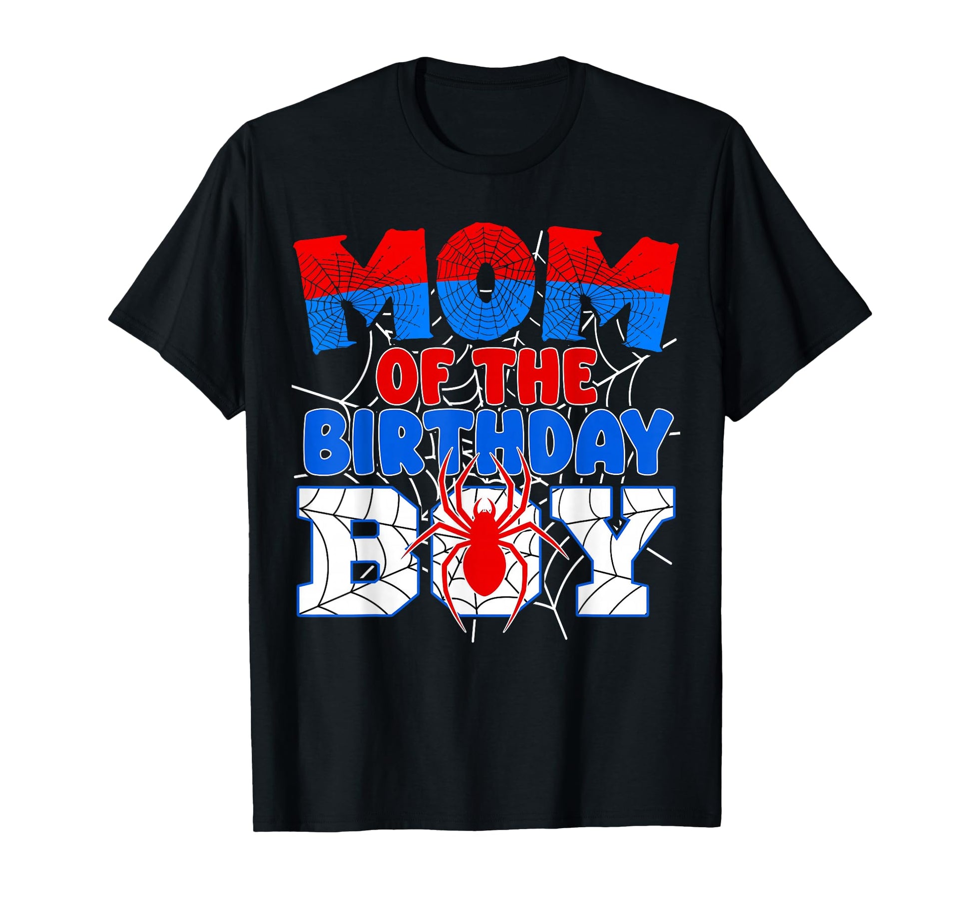 Spider Web Theme Apparel  Mom of The Birthday Boy Tee - T-Shirt, Sweatshirt, Hoodie