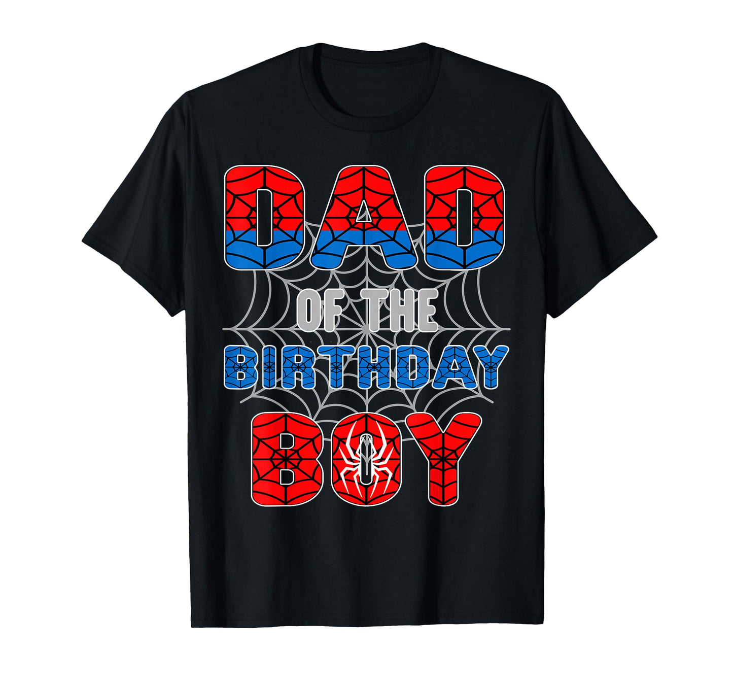 Spider Web Theme Apparel  Dad of The Birthday Boy Tee - T-Shirt, Sweatshirt, Hoodie