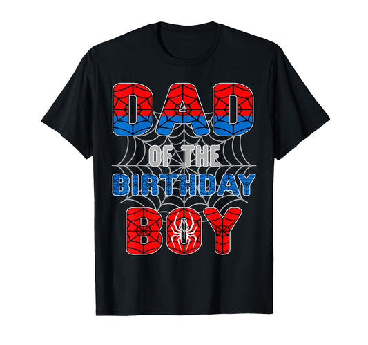 Spider Web Theme Apparel  Dad of The Birthday Boy Tee - T-Shirt, Sweatshirt, Hoodie