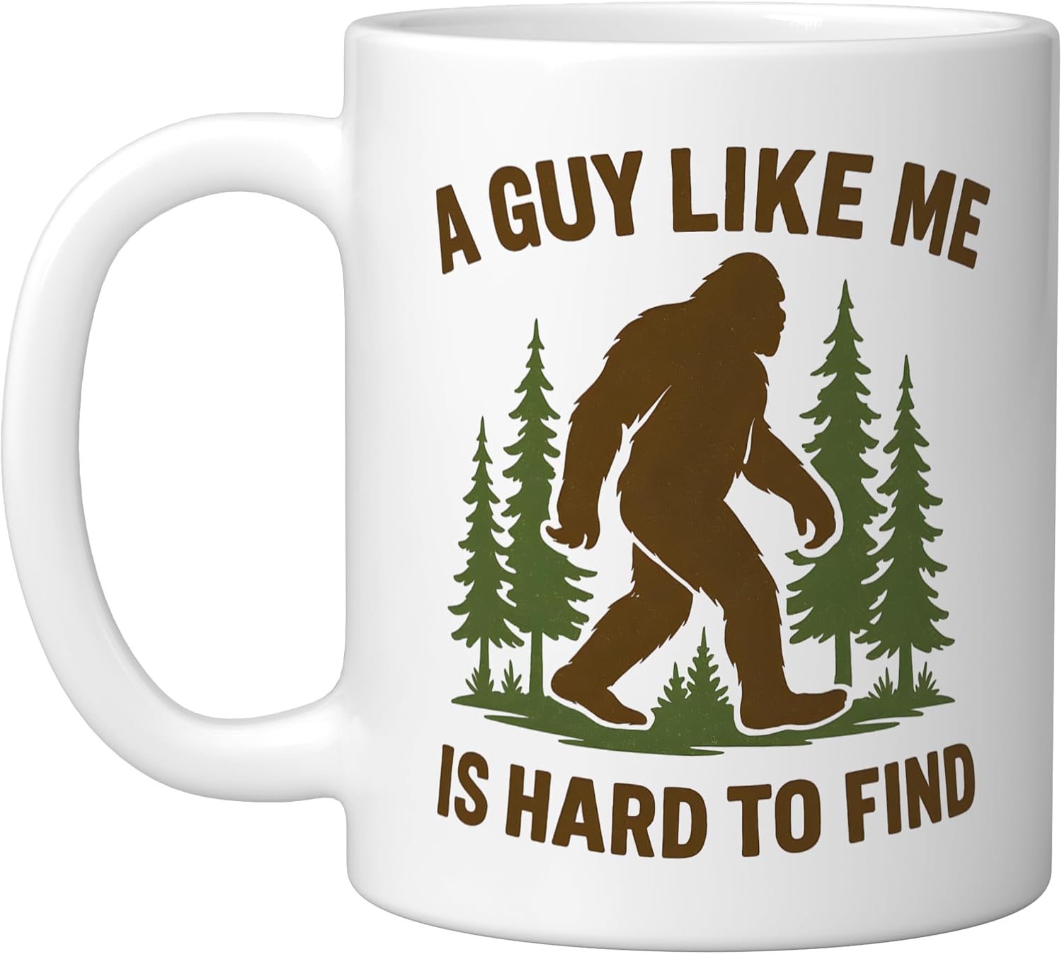 A Guy Like Me Is Hard To Find Bigfoot Gifts - Adult & Kids T-Shirts, Sweatshirts & Hoodies apparel design preview 1