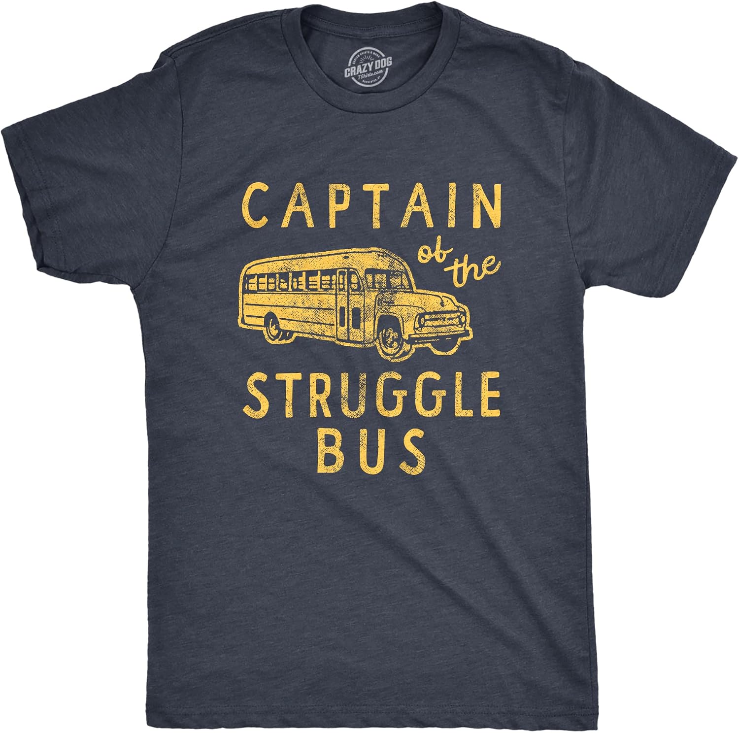 Mens Captain of The Struggle Bus Funny Sarcastic - Adult & Kids T-Shirts, Sweatshirts & Hoodies apparel design preview 1