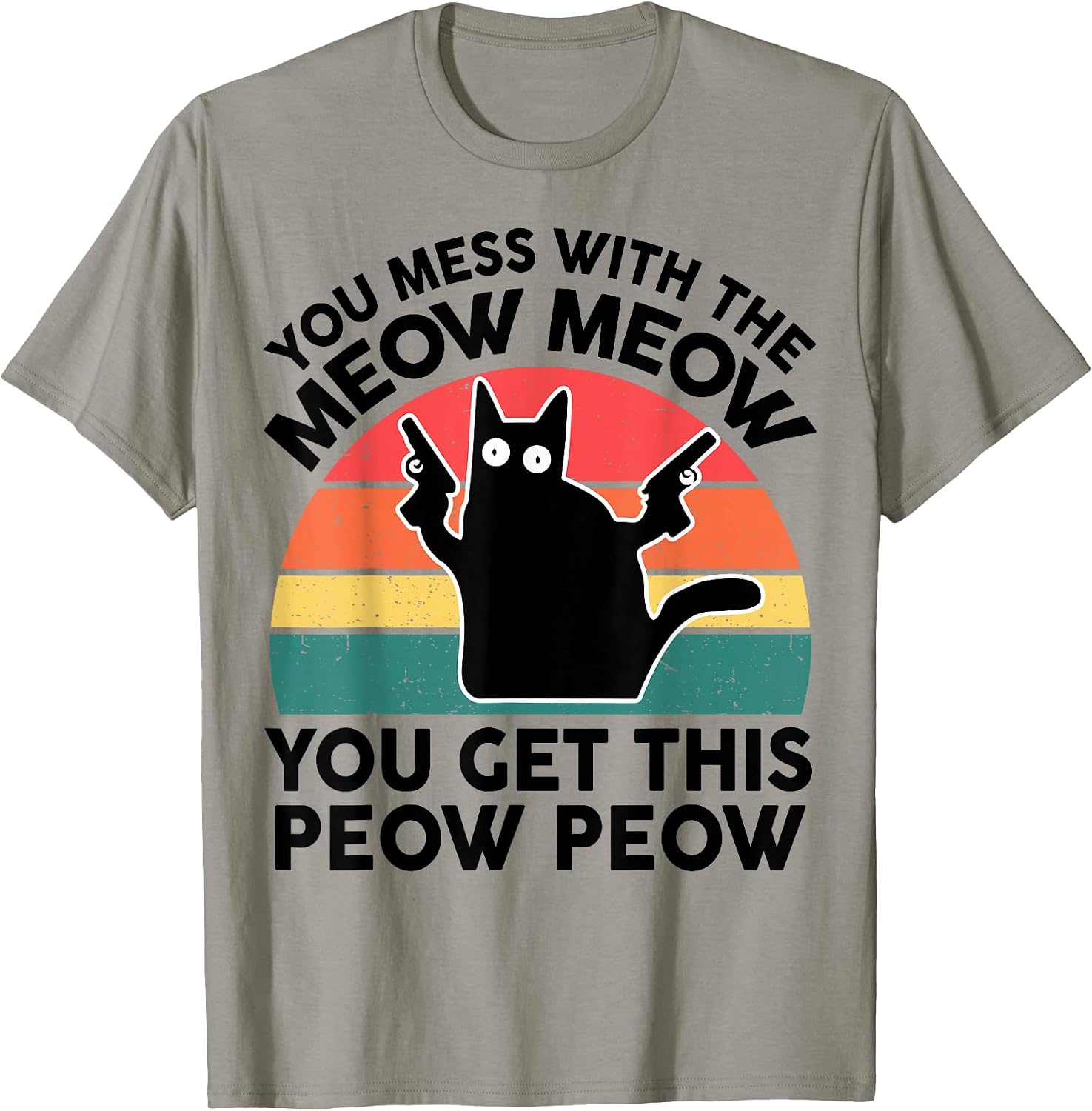 Funny Cat You Mess with Meow Lover Gift - Adult & Kids T-Shirts, Sweatshirts & Hoodies apparel design preview 1
