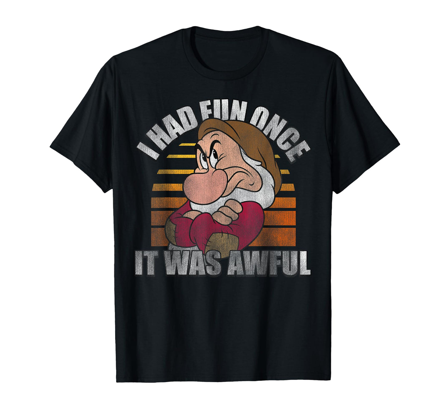 Fairy Tale Dwarf Fan Shirt  Had Fun Once It Was Awful Tee - T-Shirt, Sweatshirt, Hoodie