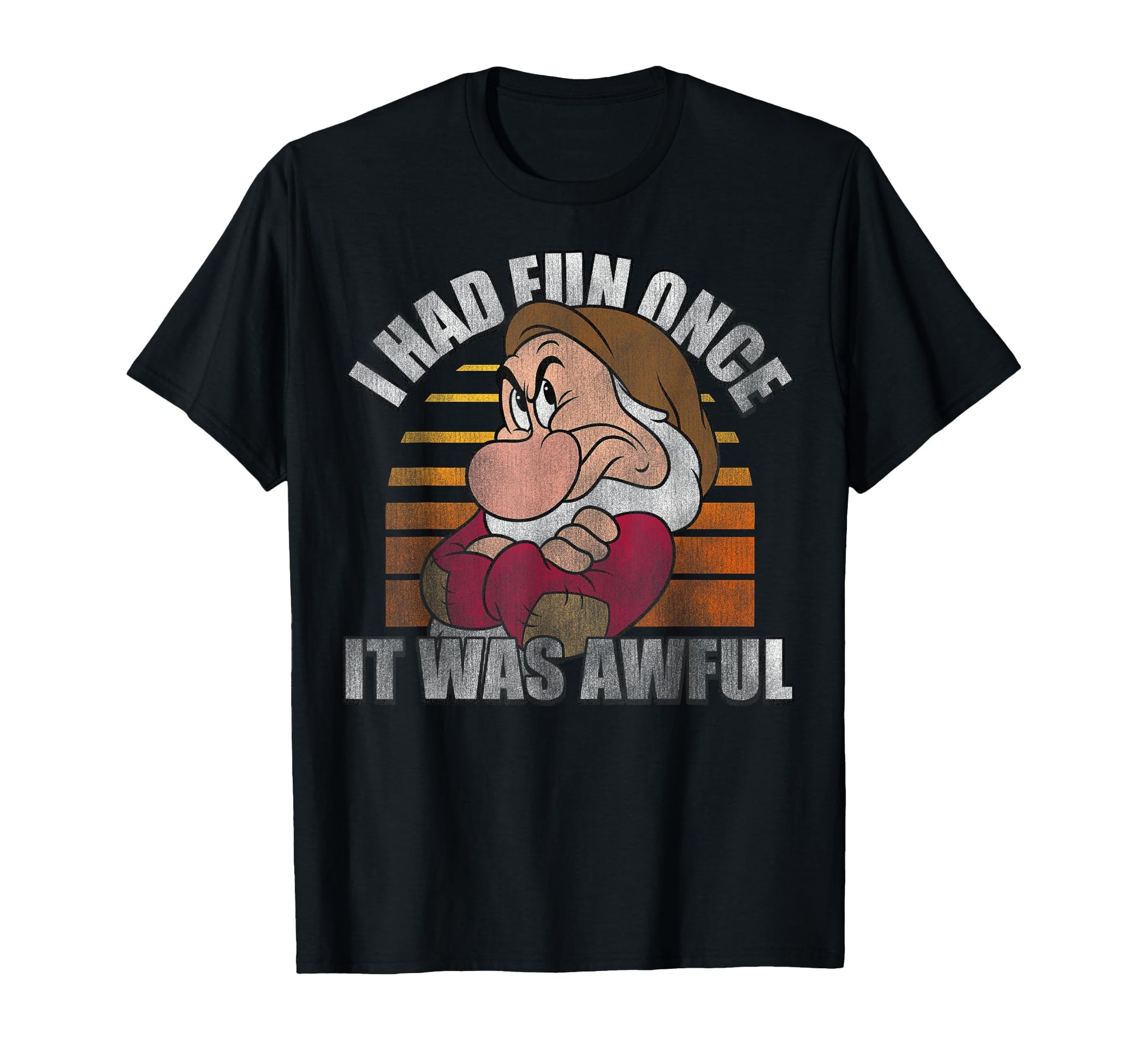 Fairy Tale Dwarf Fan Shirt  Had Fun Once It Was Awful Tee - T-Shirt, Sweatshirt, Hoodie