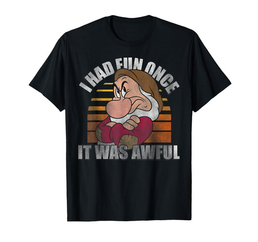Fairy Tale Dwarf Fan Shirt  Had Fun Once It Was Awful Tee - T-Shirt, Sweatshirt, Hoodie