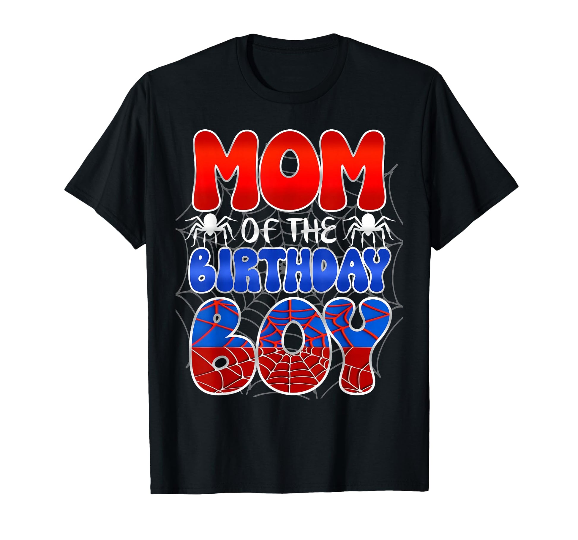 Family Matching Apparel  Mom Of The Birthday Boy Spider Tee - T-Shirt, Sweatshirt, Hoodie