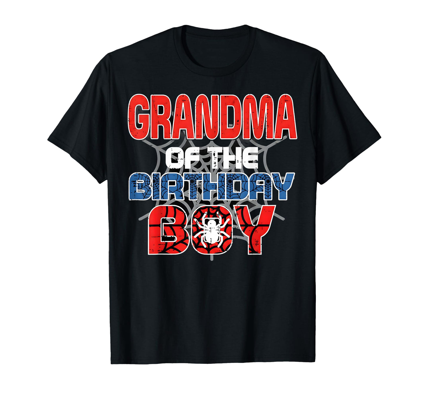 Spider Birthday Theme  Grandma of The Birthday Boy Tee - T-Shirt, Sweatshirt, Hoodie