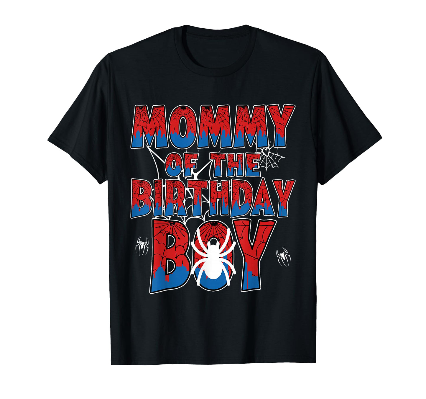 Spider Web Theme Apparel  Mom of The Birthday Boy Tee - T-Shirt, Sweatshirt, Hoodie