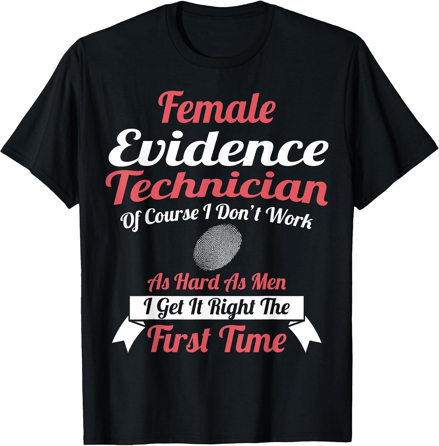 Cool Evidence Technician Humor Quote Merch - Adult & Kids T-Shirts, Sweatshirts & Hoodies apparel design preview 1