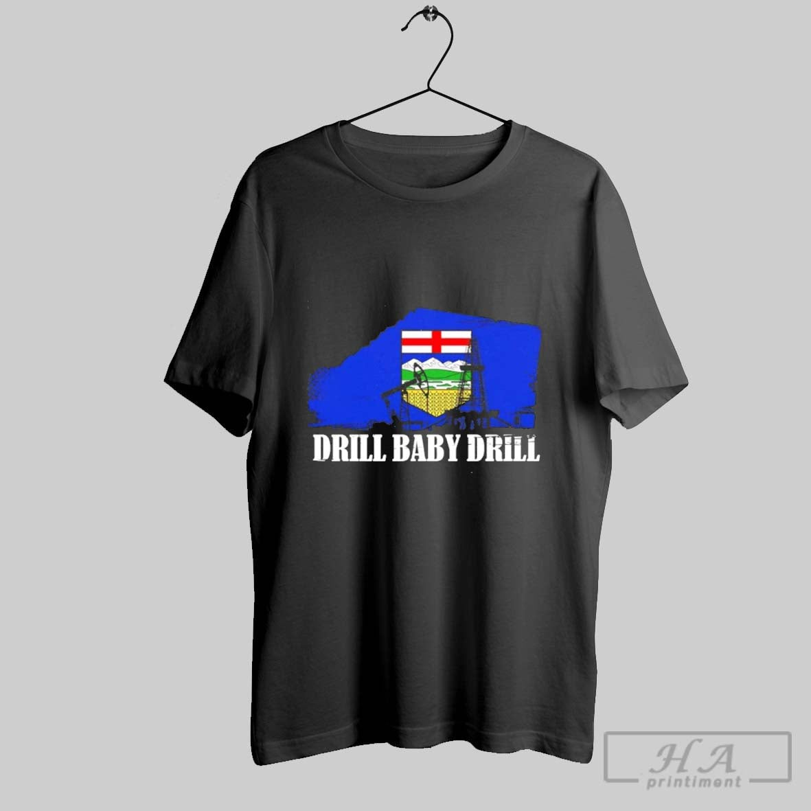 Alberta Drill Baby Canada Flag - Adult & Kids T-Shirts, Sweatshirts & Hoodies apparel design preview 1