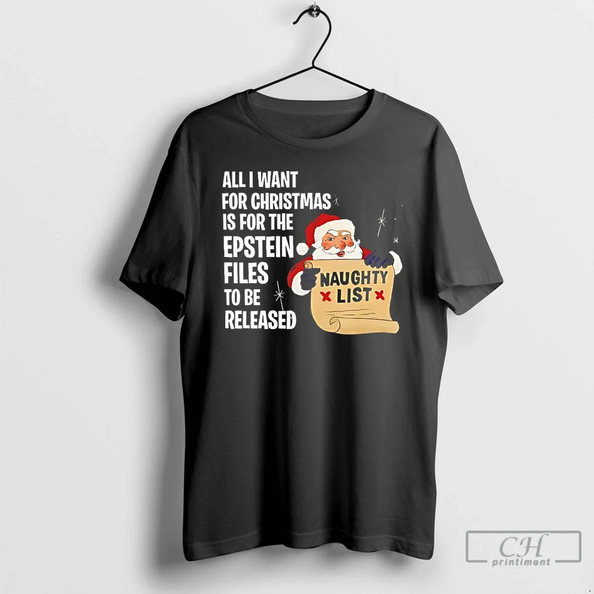 Classic All I Want For Christmas Is The Epstein Files - Adult & Kids T-Shirts, Sweatshirts & Hoodies apparel design preview 1