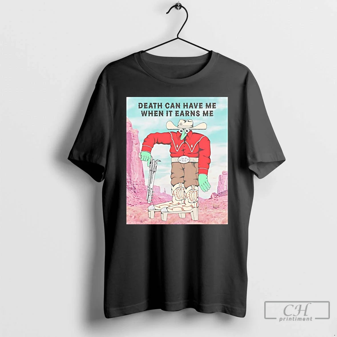 Classic Death Can Have Me When It Earns - Adult & Kids T-Shirts, Sweatshirts & Hoodies apparel design preview 1