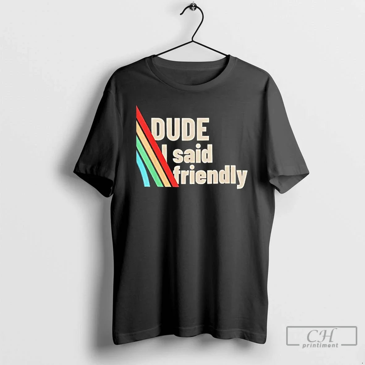 Classic Dude I Said Friendly Arc Raiders - Adult & Kids T-Shirts, Sweatshirts & Hoodies apparel design preview 1