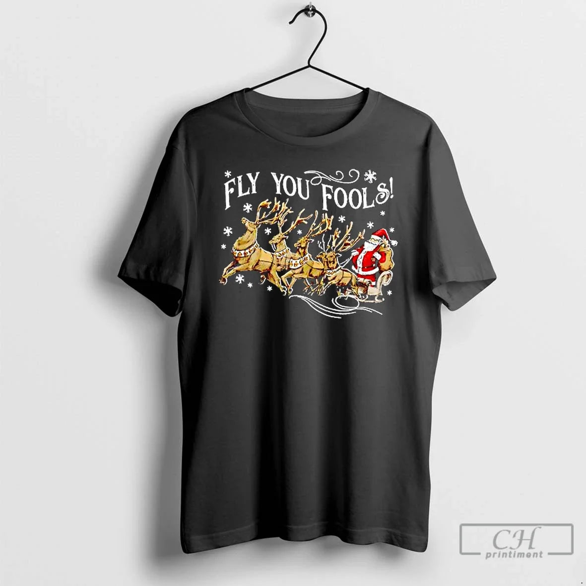Classic Fly You Fools Santa Sleigh Reindeer Christmas - Adult & Kids T-Shirts, Sweatshirts & Hoodies apparel design preview 1