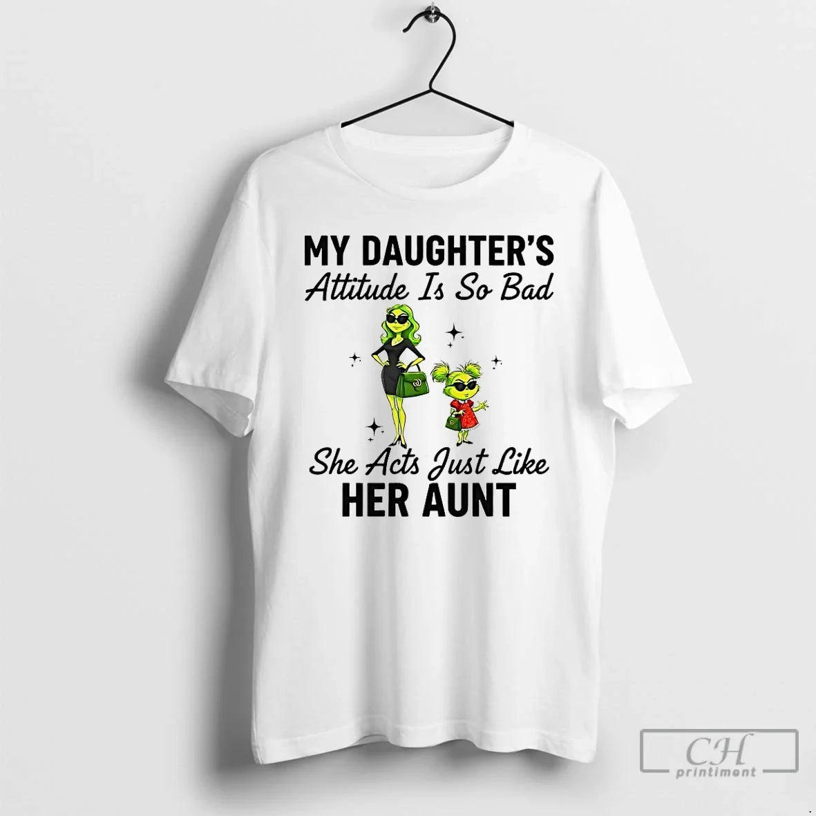 Classic Grinch My Daughters Attitude Is So Bad She - Adult & Kids T-Shirts, Sweatshirts & Hoodies apparel design preview 1