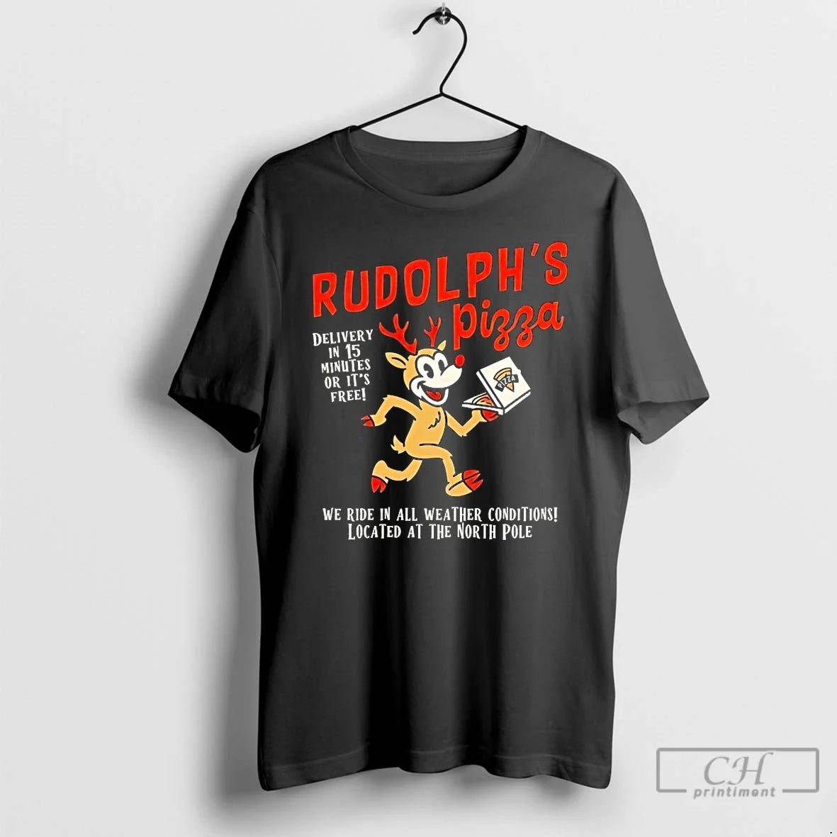 Classic Rudolphs Pizza Delivery In 15 Minutes Or Its - Adult & Kids T-Shirts, Sweatshirts & Hoodies apparel design preview 1