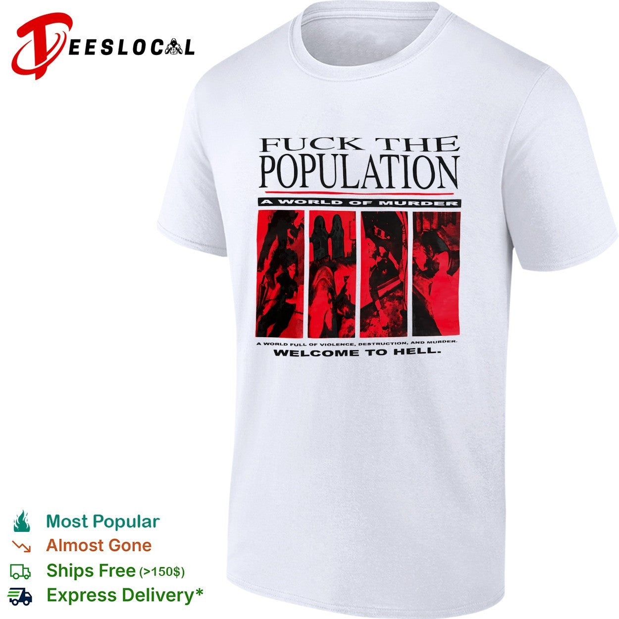 Fuck the population a world of murder welcome to hell - Adult & Kids T-Shirts, Sweatshirts & Hoodies apparel design preview 1