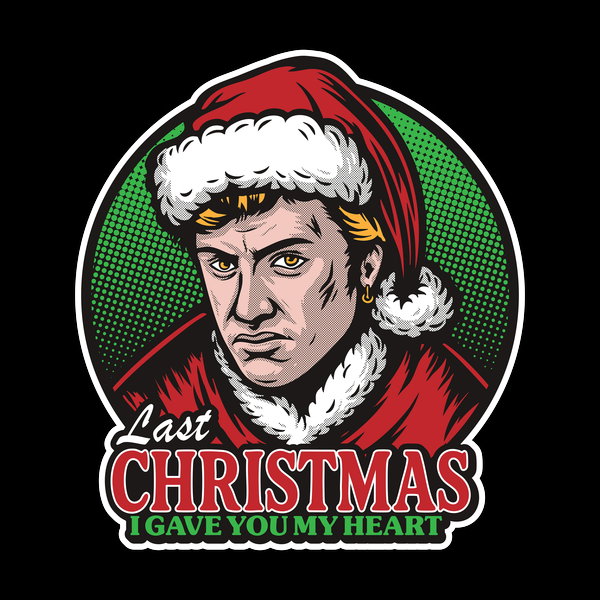 Last Christmas Parody - Adult & Kids T-Shirts, Sweatshirts & Hoodies apparel design preview 1