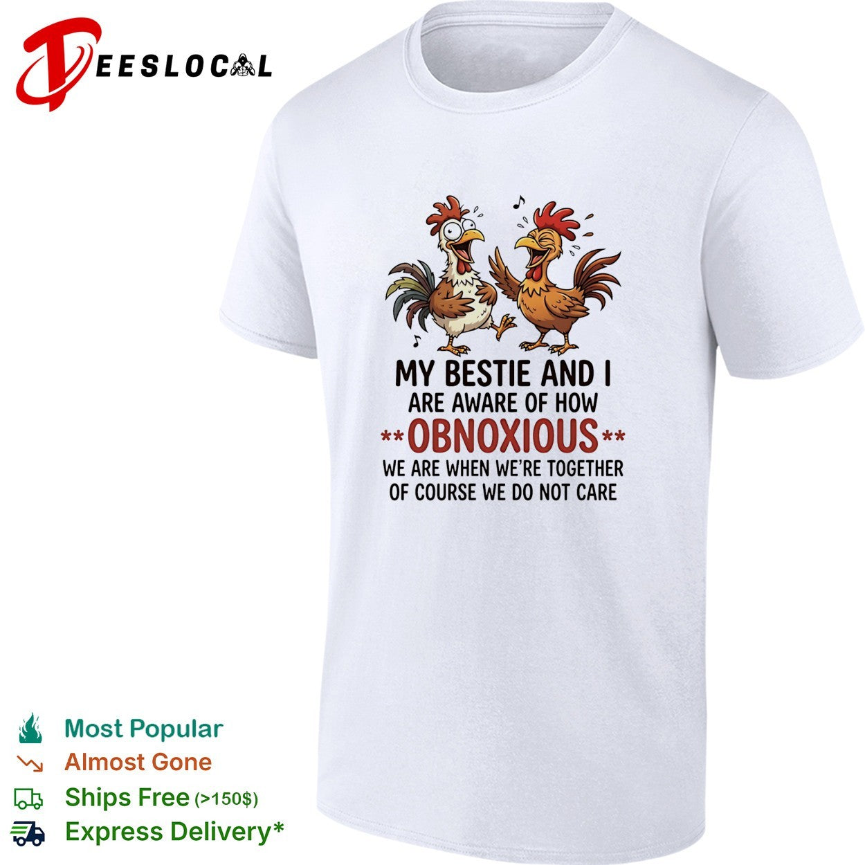 My bestie and I are aware of how obnoxious we when - Adult & Kids T-Shirts, Sweatshirts & Hoodies apparel design preview 1
