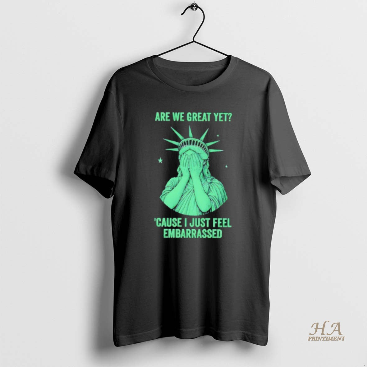 Official Liberties Are We Great Yet Cause I Just Feel - Adult & Kids T-Shirts, Sweatshirts & Hoodies apparel design preview 1