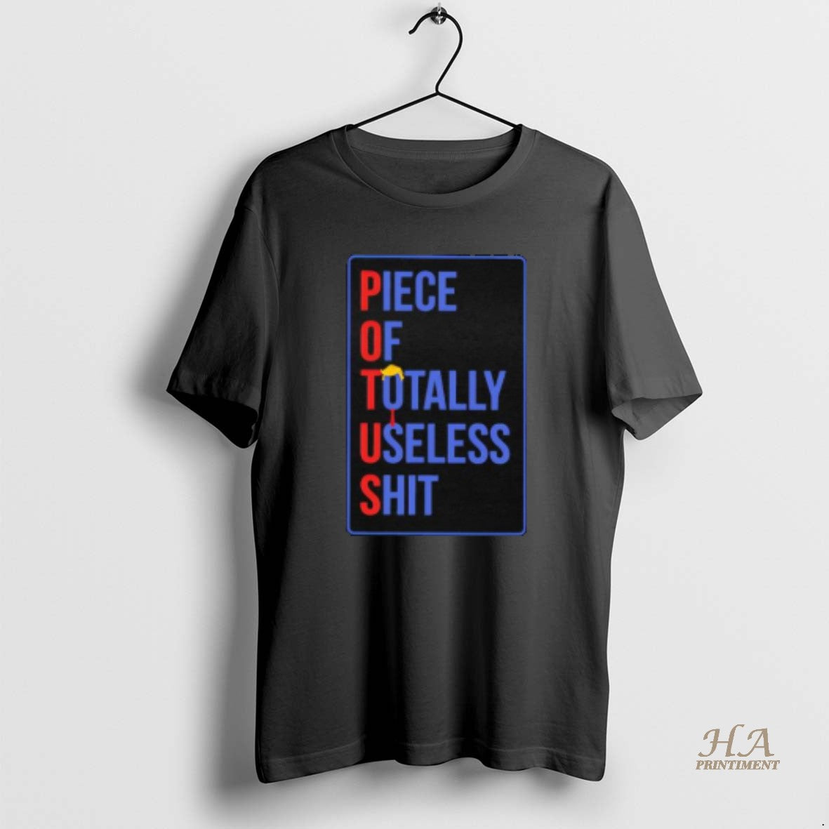 Official Potus Piece Of Totally Useless Shit Trump - Adult & Kids T-Shirts, Sweatshirts & Hoodies apparel design preview 1