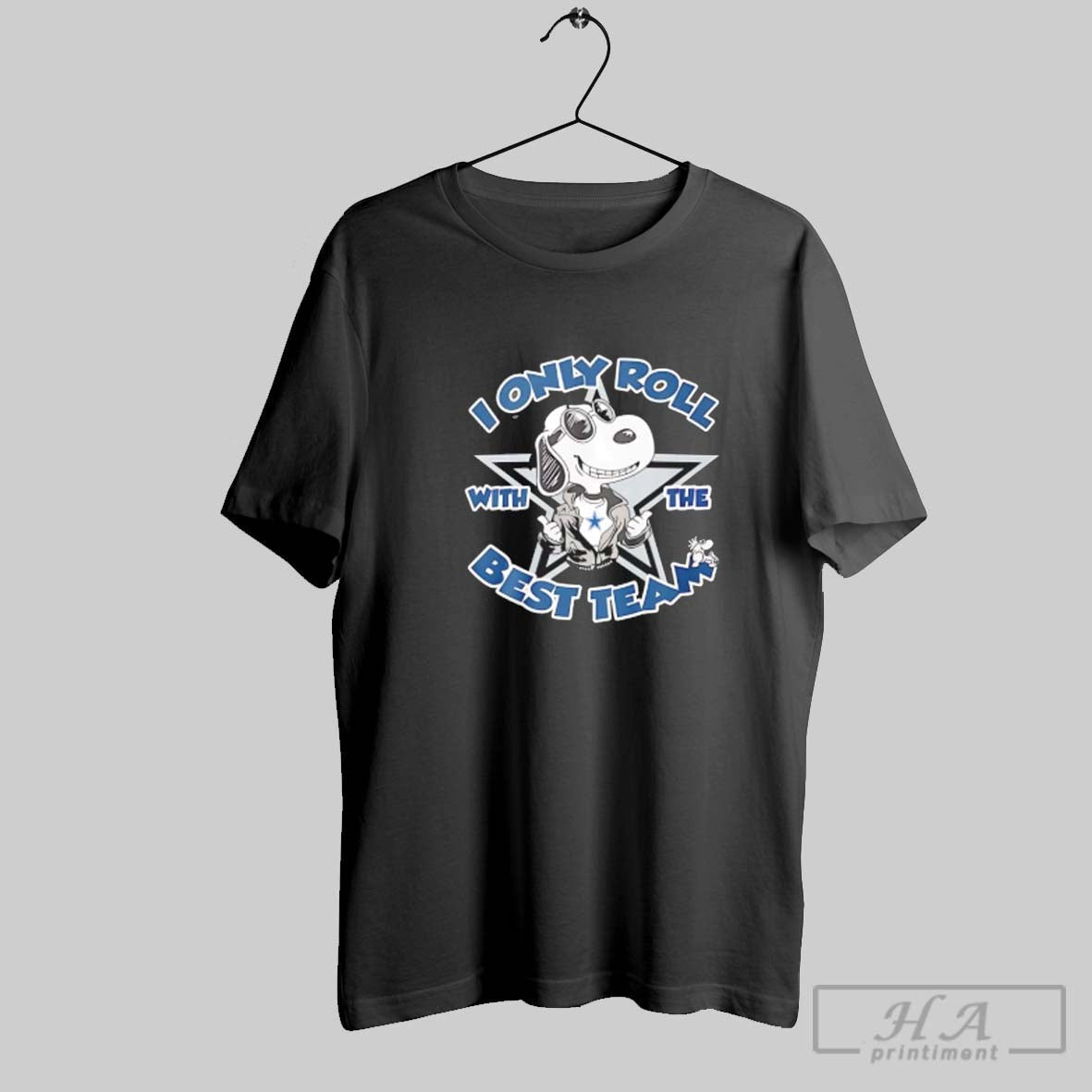 Official Snopy Dallas Cowboys I Only Roll With The - Adult & Kids T-Shirts, Sweatshirts & Hoodies apparel design preview 1