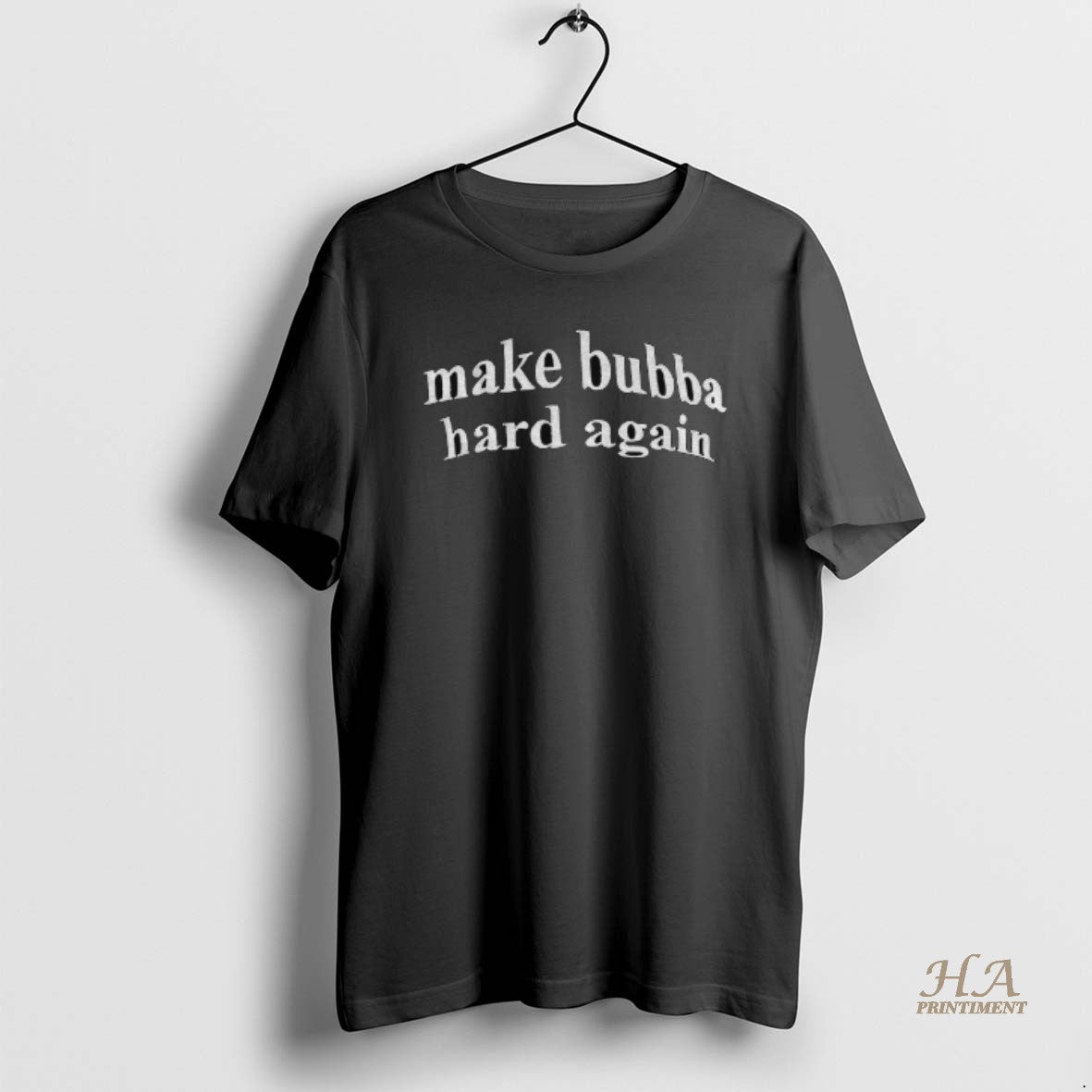 Official Trump Bill Clinton Make Bubba Hard Again - Adult & Kids T-Shirts, Sweatshirts & Hoodies apparel design preview 1