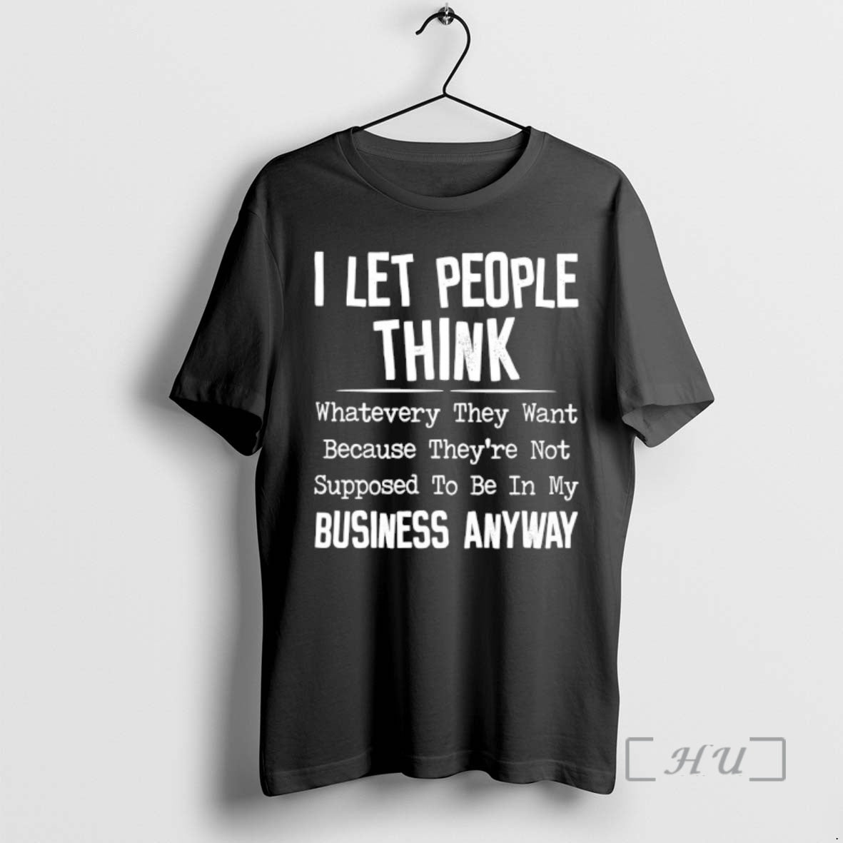 Officials I Let People Think Whatever They Want - Adult & Kids T-Shirts, Sweatshirts & Hoodies apparel design preview 1