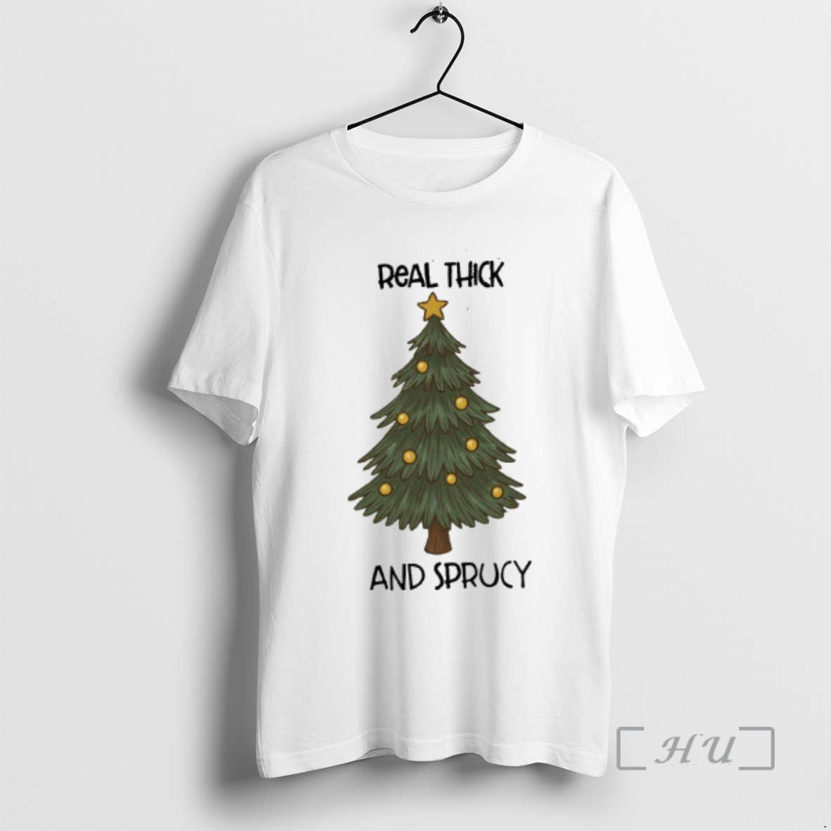 Officials Real Thick And Sprucy Christmas - Adult & Kids T-Shirts, Sweatshirts & Hoodies apparel design preview 1