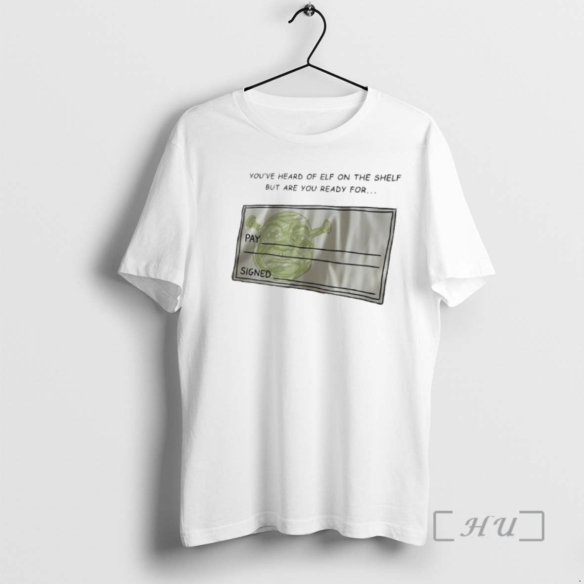Officials Youve Heard Of Elf On The Shelf But Are You - Adult & Kids T-Shirts, Sweatshirts & Hoodies apparel design preview 1