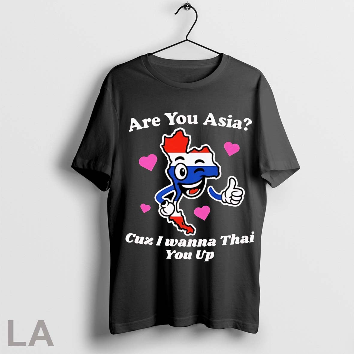 Original Are You Asia Cuz I Wanna Thai Up - Adult & Kids T-Shirts, Sweatshirts & Hoodies apparel design preview 1