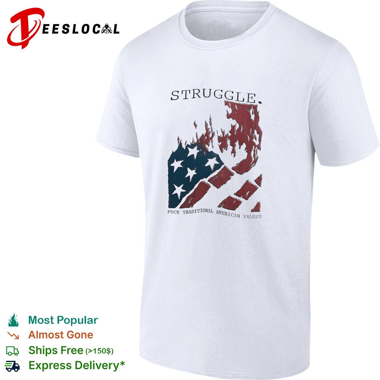 Struggle fuck traditional American values burning - Adult & Kids T-Shirts, Sweatshirts & Hoodies apparel design preview 1
