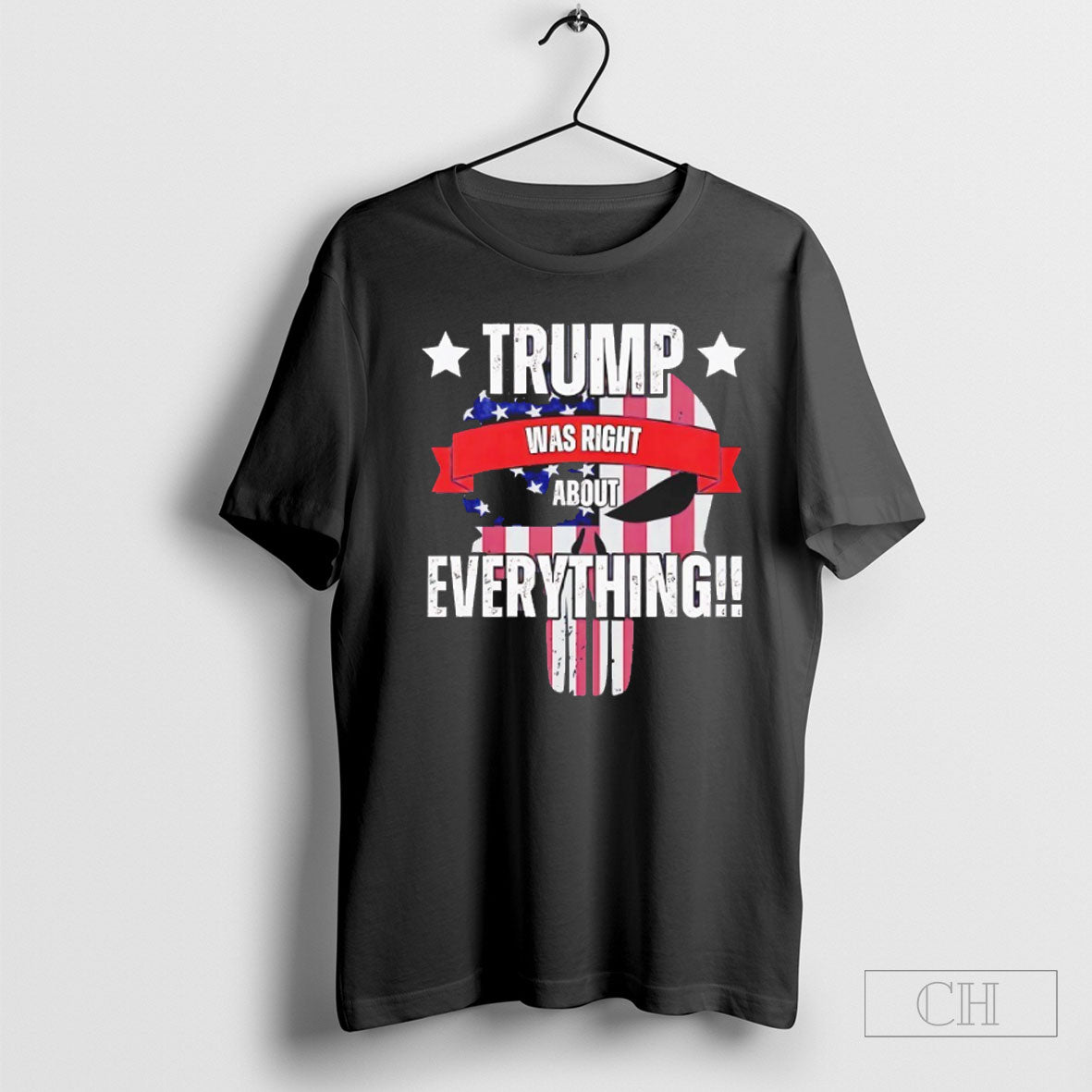 Trump Was Right About Everything Skull - Adult & Kids T-Shirts, Sweatshirts & Hoodies apparel design preview 1