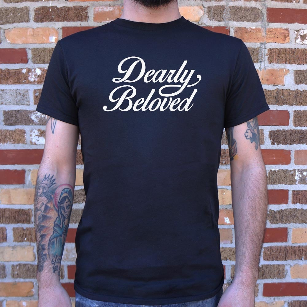 Dearly Beloved - Adult & Kids T-Shirts, Sweatshirts & Hoodies apparel design preview 1