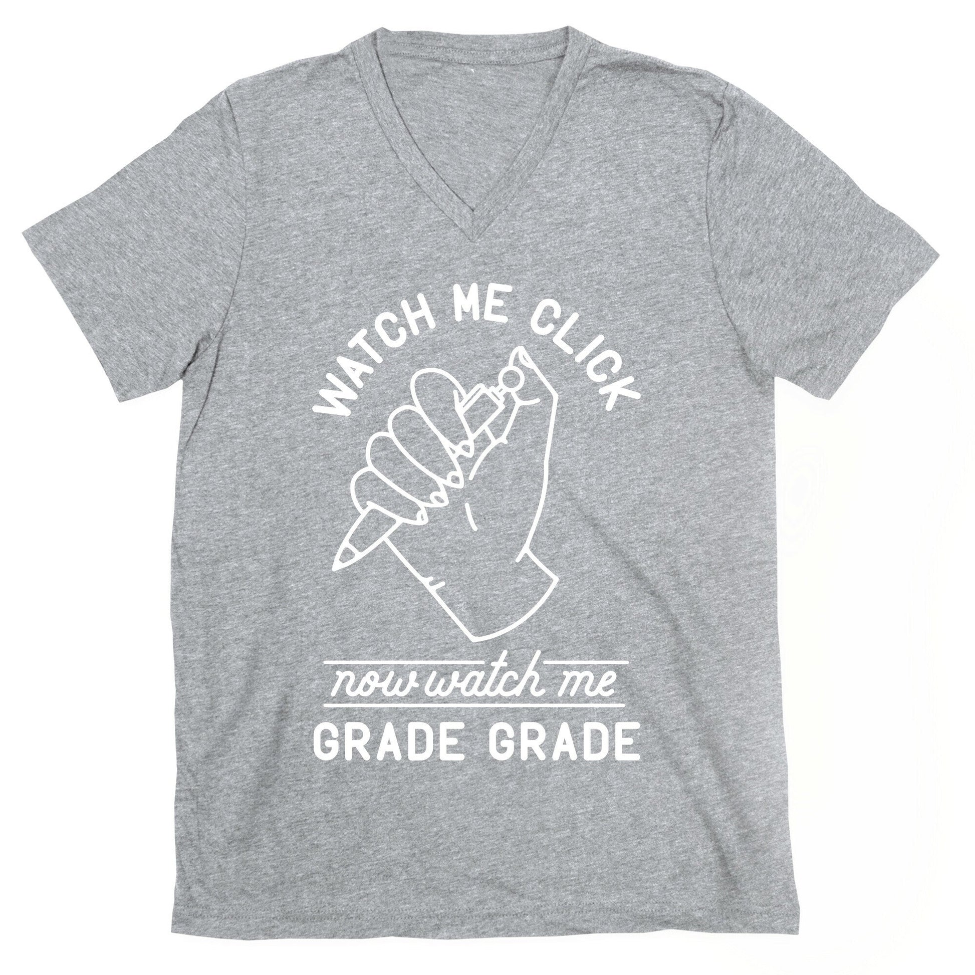 Watch Me Click Now Grade V-Neck - Adult & Kids T-Shirts, Sweatshirts & Hoodies apparel design preview 1