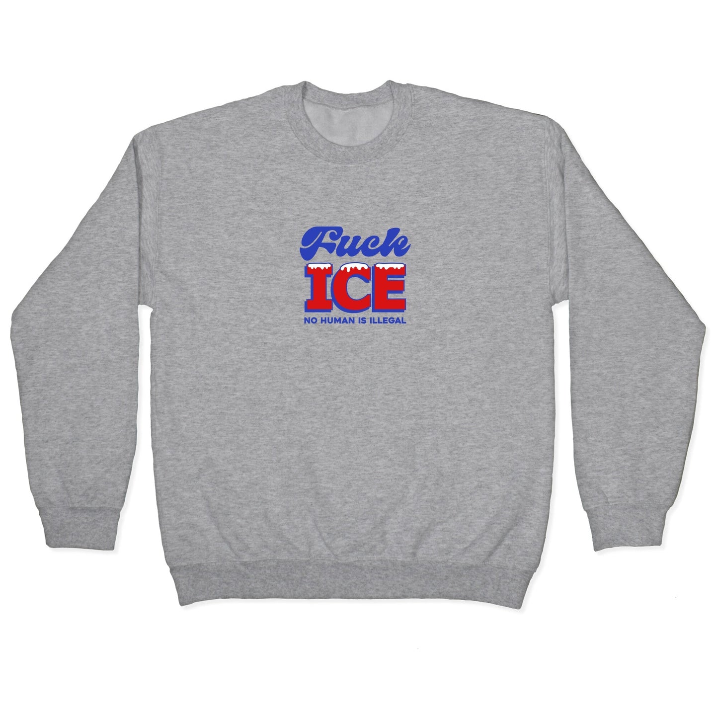 Fuck ICE Crewneck - Adult & Kids T-Shirts, Sweatshirts & Hoodies apparel design preview 1