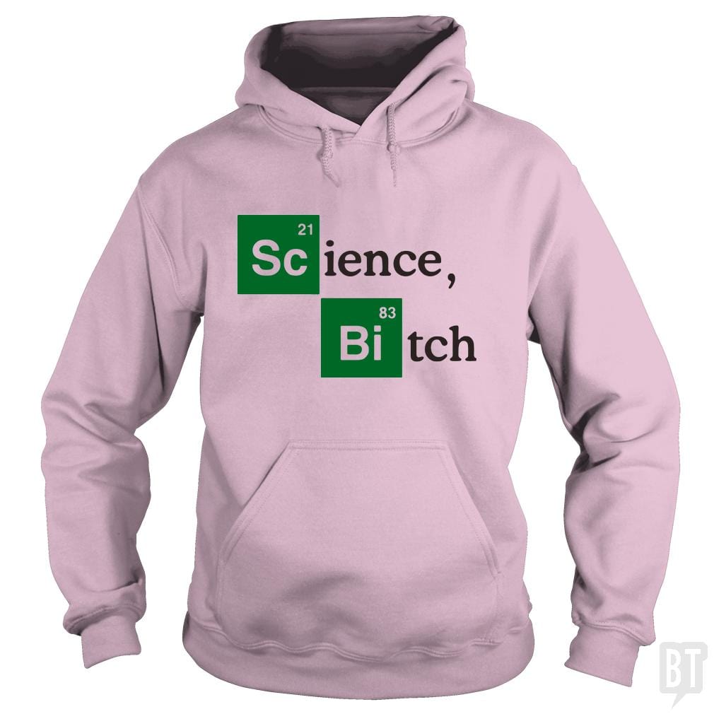Science Bitch - Adult & Kids T-Shirts, Sweatshirts & Hoodies apparel design preview 1