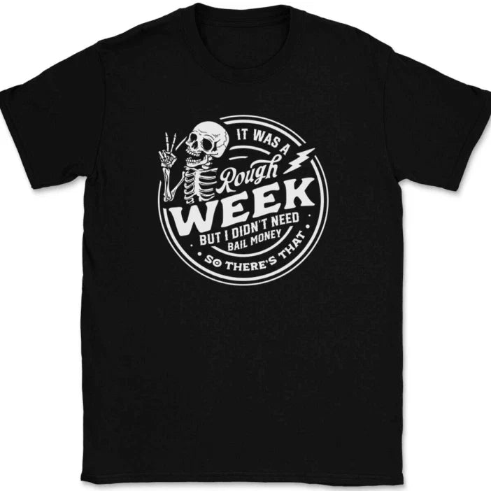 It Was a Rough Week Funny Bail Money Jail Humor - Adult & Kids T-Shirts, Sweatshirts & Hoodies apparel design preview 1