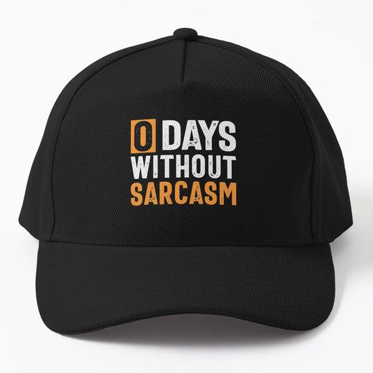 0 Days Without Sarcasm Funny New Era Snapback - Low-Profile - Snapback, Trucker Hat, Dad Hat, Denim Baseball Cap