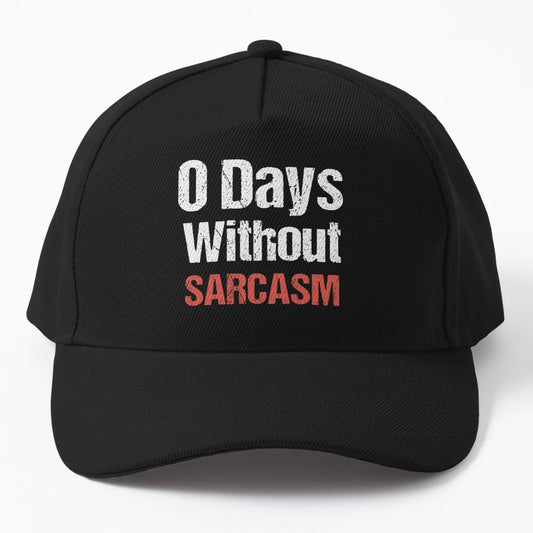 0 Days Without Sarcasm Funny Joke Trucker Hat - Low-Profile - Snapback, Trucker Hat, Dad Hat, Denim Baseball Cap