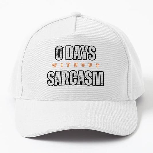 0 Days Without Sarcasm Funny Sarcastic Slogan OTTO Dad Hat - Snapback, Trucker Hat, Dad Hat, Denim Baseball Cap