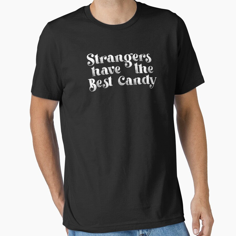 Strangers Have The Best Candy Vintage Look Text by - Adult & Kids T-Shirts, Sweatshirts & Hoodies apparel design preview 1